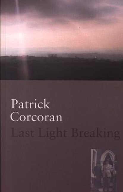 Cover image for Last Light Breaking, isbn: 9781854112293