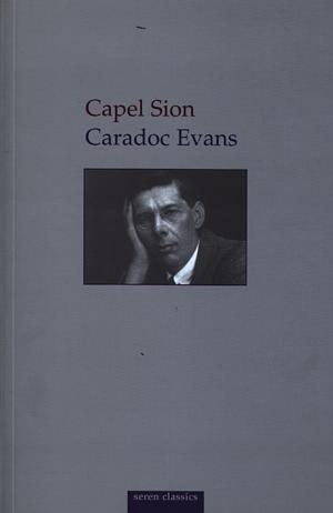 Cover image for Seren Classics: Capel Sion, isbn: 9781854113085