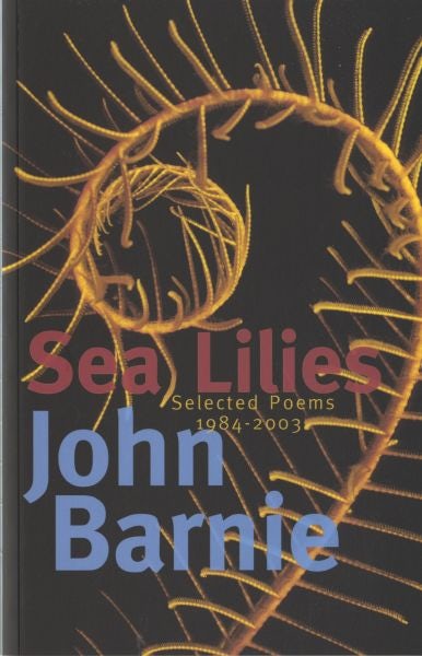 Cover image for Sea Lilies - Selected Poems 1984-2003, isbn: 9781854114136