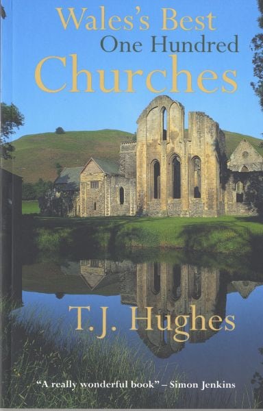 Cover image for Wales's Best One Hundred Churches, isbn: 9781854114273