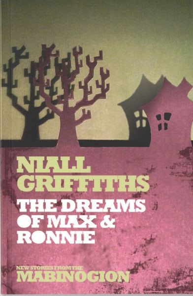 Cover image for New Stories from the Mabinogion: The Dreams of Max and Ronnie, isbn: 9781854115027