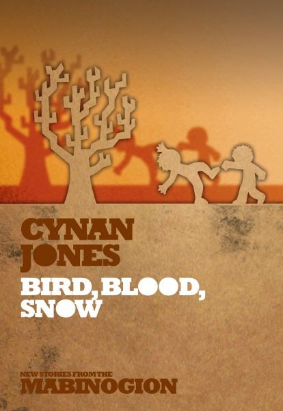Cover image for New Stories from the Mabinogion: Bird, Blood, Snow, isbn: 9781854115898
