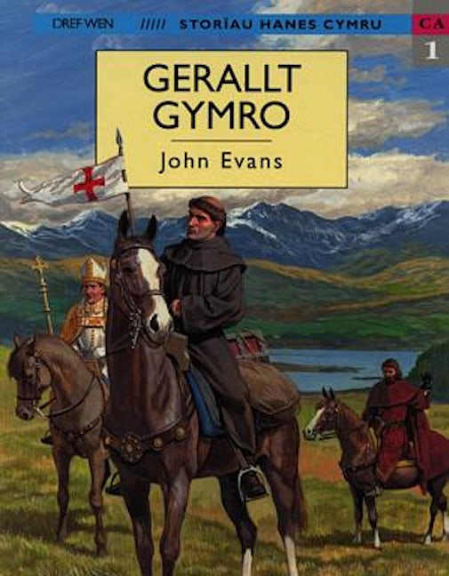Cover image for Storïau Hanes Cymru: Gerallt Gymro, isbn: 9781855962064