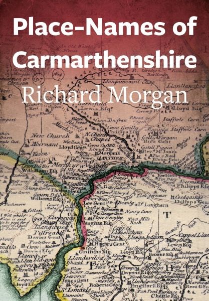 Cover image for Place-Names of Carmarthenshire, isbn: 9781860571572