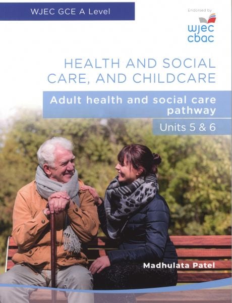 Cover image for WJEC GCE A Level Health and Social Care, and Childcare - Adult Health and social care pathway, isbn: 9781860857379
