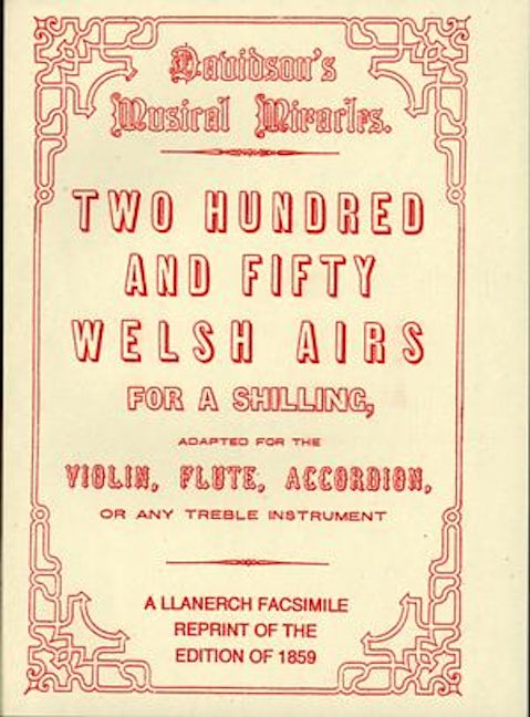 Cover image for Two Hundred and Fifty Welsh Airs, isbn: 9781861430847
