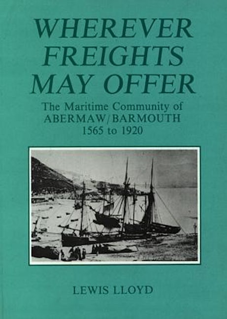 Cover image for Wherever Freights May Offer, isbn: 9781874786146