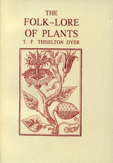 Cover image for The Folk-Lore of Plants, isbn: 9781897853375