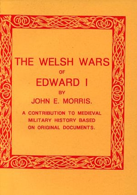 Cover image for The Welsh Wars of Edward I, isbn: 9781897853528