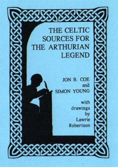 Cover image for The Celtic Sources for the Arthurian Legend, isbn: 9781897853832