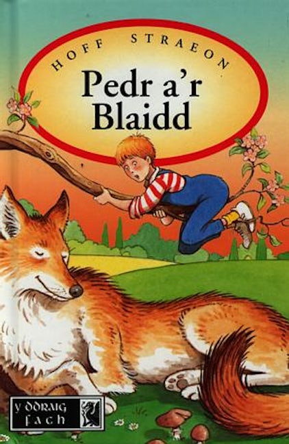 Cover image for Cyfres Hoff Straeon: Pedr a'r Blaidd, isbn: 9781899877072