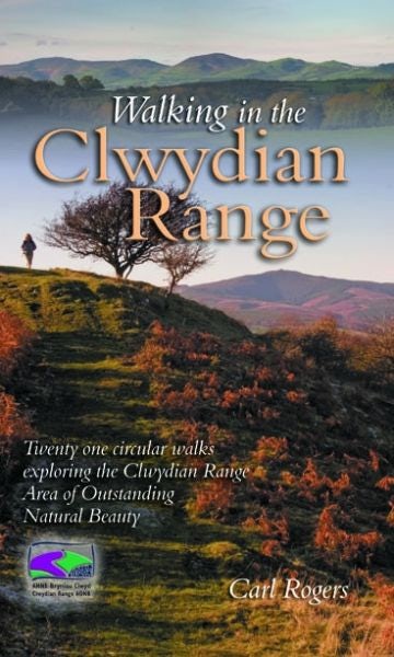Cover image for Walking in the Clwydian Range - Twenty One Circular Walks Exploring the Clwydian Range Area of Outstanding Natural Beauty, isbn: 9781902512143