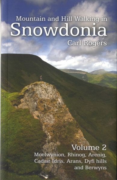 Cover image for Mountain and Hill Walking in Snowdonia: Volume 2. Moelwynion, Rhinogydd, Arenig, Arans, Dyfi Hills and Cadair Idris, isbn: 9781902512228