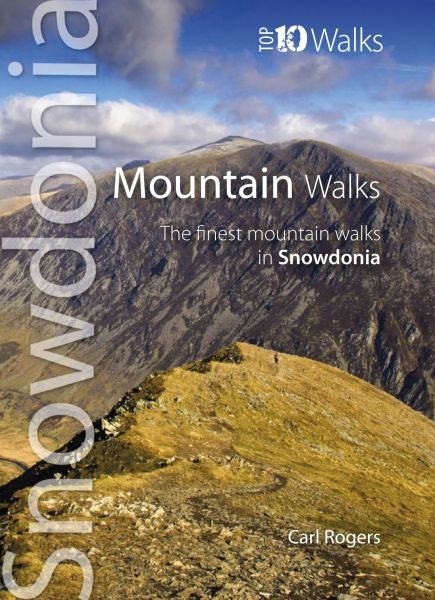 Cover image for Snowdonia - Top 10 Walks - The Finest Mountain Walks in Snowdonia, isbn: 9781902512273