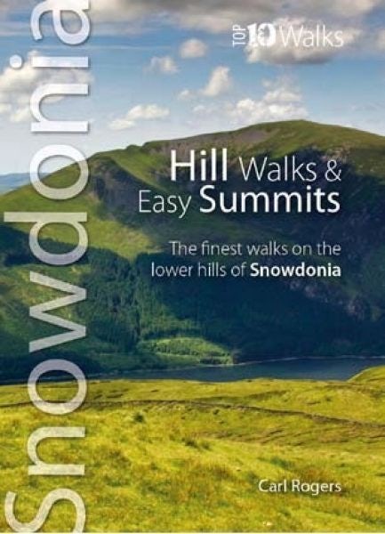 Cover image for Snowdonia Top 10 Walks: Hill Walks & Easy Summits, isbn: 9781902512280