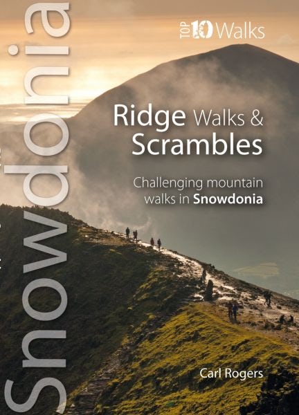 Cover image for Snowdonia Top 10 Walks: Ridge Walks & Scrambles, isbn: 9781902512297
