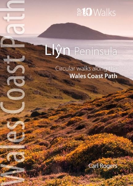 Cover image for Top 10 Walks - Wales Coast Path: Llŷn Peninsula - Circular Walks Along the Wales Coast Path, isbn: 9781902512341