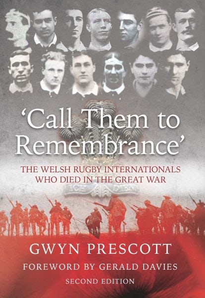 Cover image for Call Them to Remembrance - The Welsh Rugby Internationals Who Died in the Great War, isbn: 9781902719825