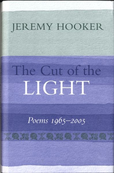 Cover image for Cut of the Light, The - Poems 1965-2005, isbn: 9781904634270