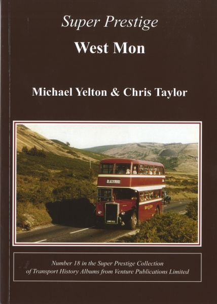 Cover image for Super Prestige: West Mon - The History of the West Monmouthshire Omnibus Board 1926-74, isbn: 9781905304264
