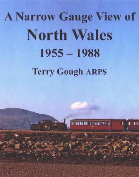 Cover image for A Narrow Gauge View of North Wales 1955-1988, isbn: 9781905505142