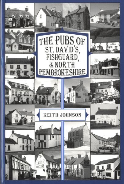 Cover image for Pubs of St David's, Fishguard and North Pembrokeshire, The, isbn: 9781906663506