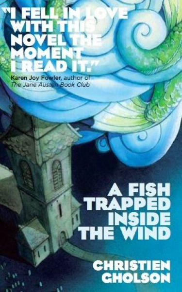 Cover image for Fish Trapped Inside the Wind, A, isbn: 9781906998905