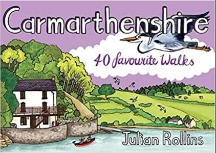 Cover image for Carmarthenshire - 40 Favourite Walks, isbn: 9781907025808