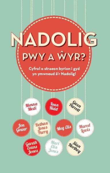 Cover image for Nadolig, Pwy a Ŵyr?, isbn: 9781907424502