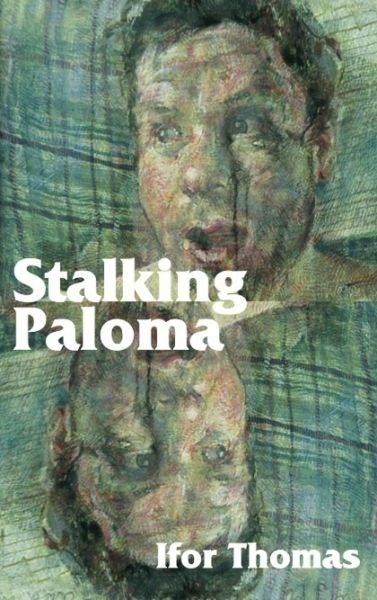 Cover image for Stalking Paloma, isbn: 9781908069665