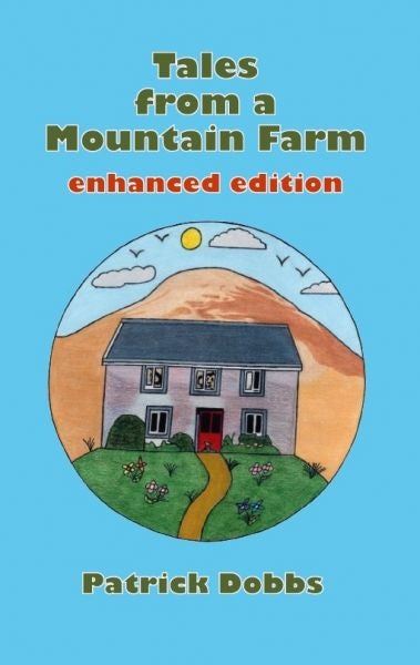 Cover image for Tales from a Mountain Farm - Enhanced Edition, isbn: 9781908146090