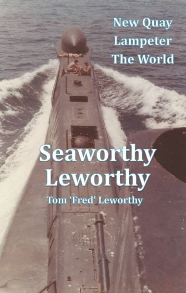Cover image for Seaworthy Leworthy - New Quay, Lampeter, The World, isbn: 9781908146137