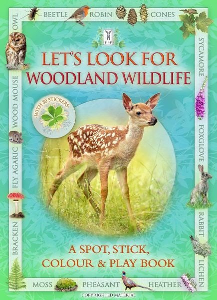 Cover image for Let's Look for Woodland Wildlife - A Spot, Stick, Colour & Play Book, isbn: 9781908489593