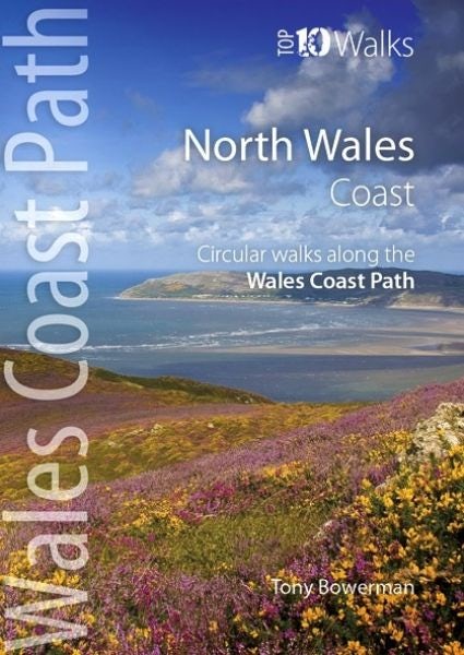 Cover image for Top 10 Walks - Wales Coast Path: North Wales Coast, isbn: 9781908632159