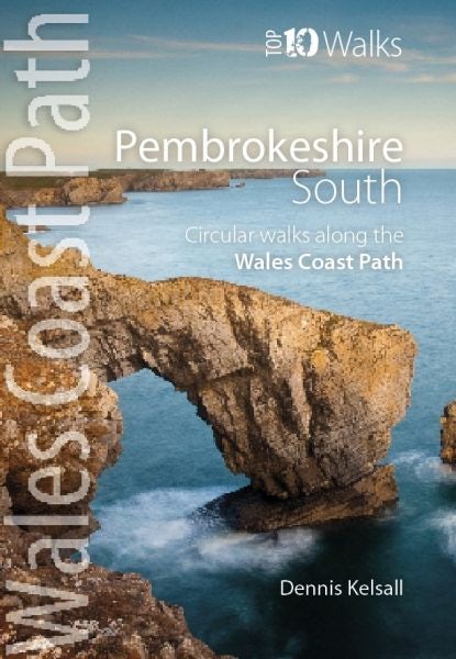 Cover image for Top 10 Walks - Wales Coast Path: Pembrokeshire South, isbn: 9781908632302