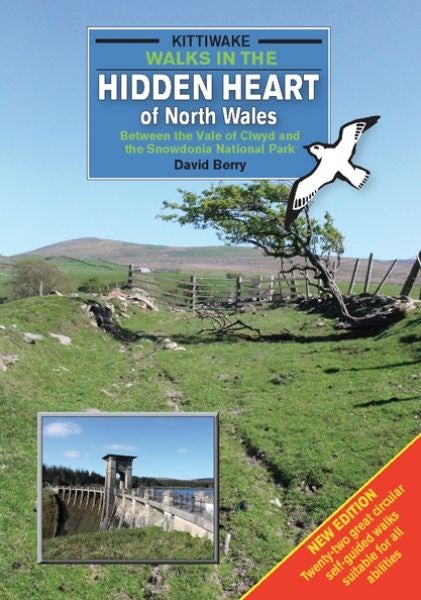 Cover image for Walks in the Hidden Heart of North Wales - Between the Vale of Clwyd and the Snowdonia National Park, isbn: 9781908748423