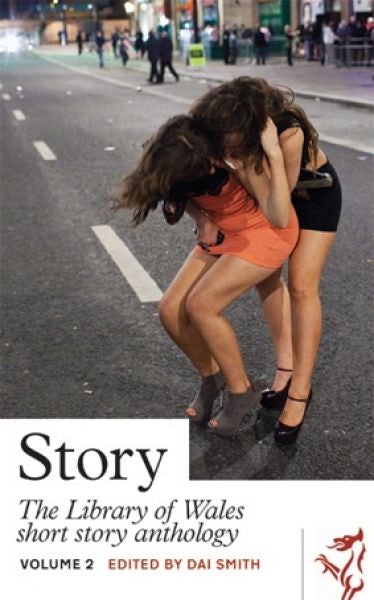 Cover image for Library of Wales: Story - The Library of Wales Short Story Anthology Volume 2, isbn: 9781908946430