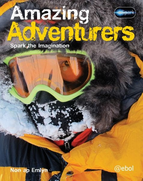 Cover image for Spark Series: Amazing Adventurers, isbn: 9781909666610