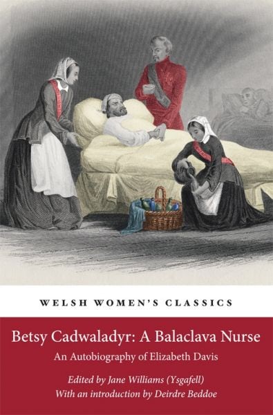 Cover image for Betsy Cadwaladyr - A Balaclava Nurse, isbn: 9781909983274