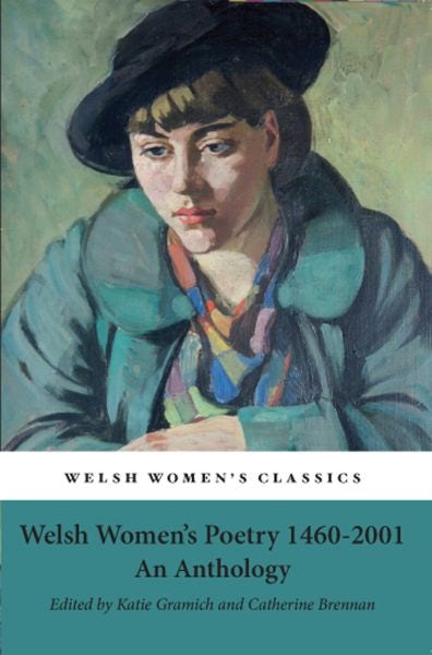 Cover image for Welsh Women's Poetry 1460-2001, isbn: 9781909983649