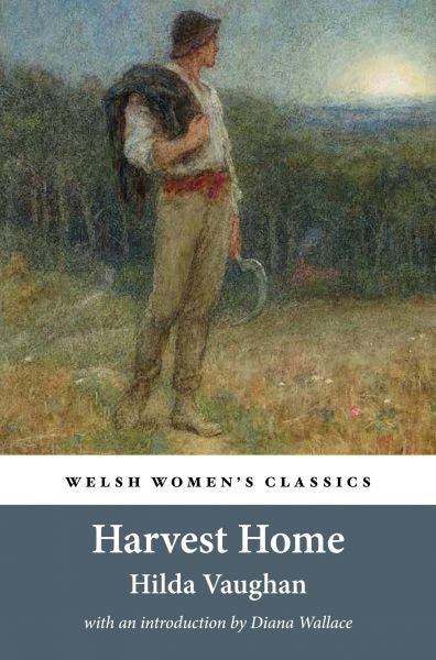 Cover image for Welsh Women's Classics: Harvest Home, isbn: 9781909983786