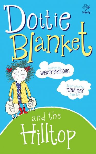 Cover image for Dottie Blanket and the Hilltop, isbn: 9781910080122