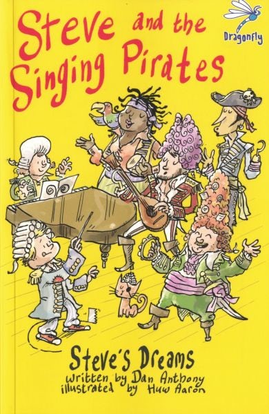 Cover image for Steve's Dreams: Steve and the Singing Pirates, isbn: 9781910080320