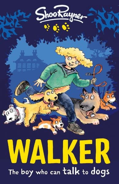 Cover image for Walker - The Boy Who Can Talk to Dogs, isbn: 9781910080900