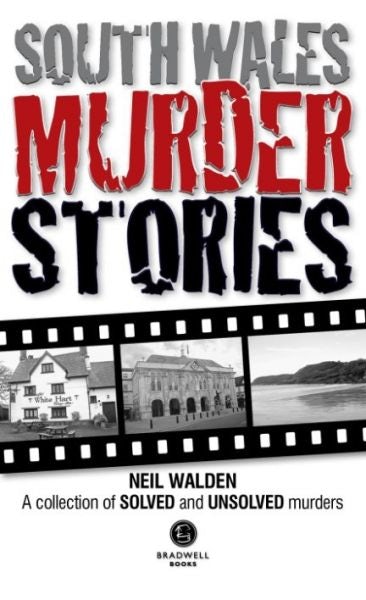 Cover image for South Wales Murder Stories, isbn: 9781910551172