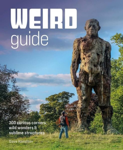 Cover image for Weird Guide Britain, isbn: 9781910636701