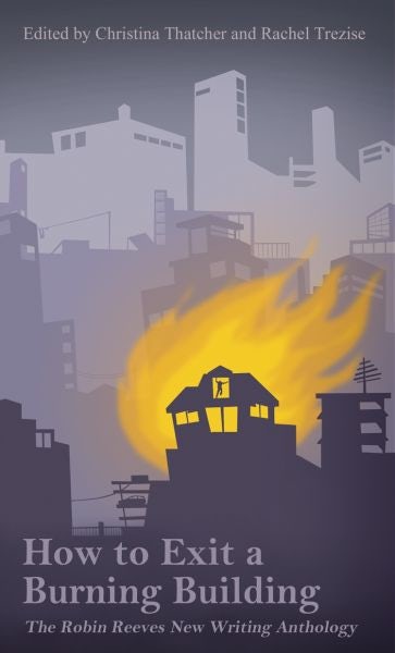 Cover image for How to Exit a Burning Building, isbn: 9781910901052