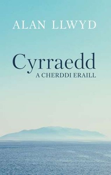 Cover image for Cyrraedd a Cherddi Eraill, isbn: 9781911584193