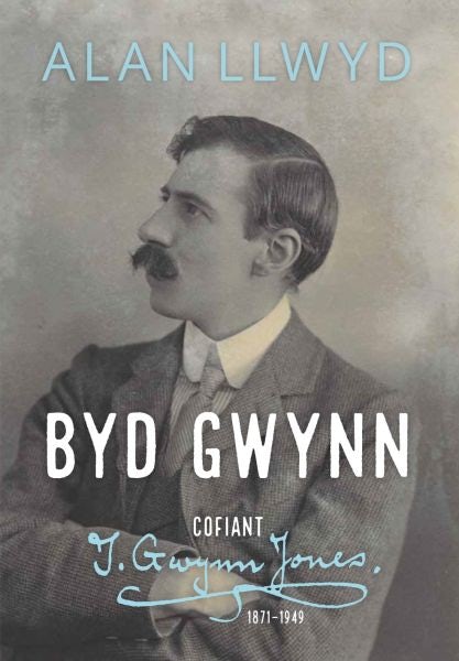 Cover image for Byd Gwynn - Cofiant T. Gwynn Jones 1871-1949, isbn: 9781911584278