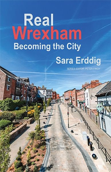 Cover image for Real Wrexham - Becoming the City, isbn: 9781911752028